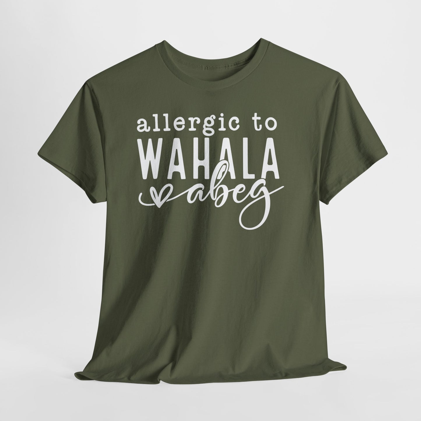 Allergic to WAHALA Unisex Cotton Tee Shirt TShirt