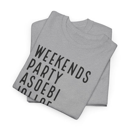 Weekends Party Asoebi Jollof Afrobeats Unisex Cotton Tee Shirt