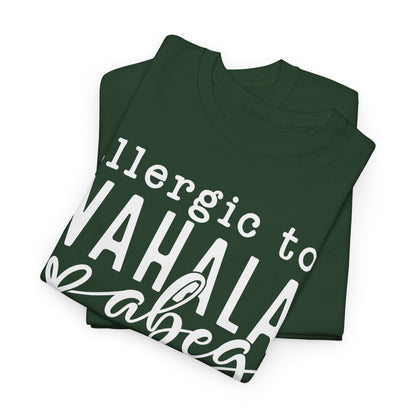 Allergic to WAHALA Unisex Cotton Tee Shirt TShirt