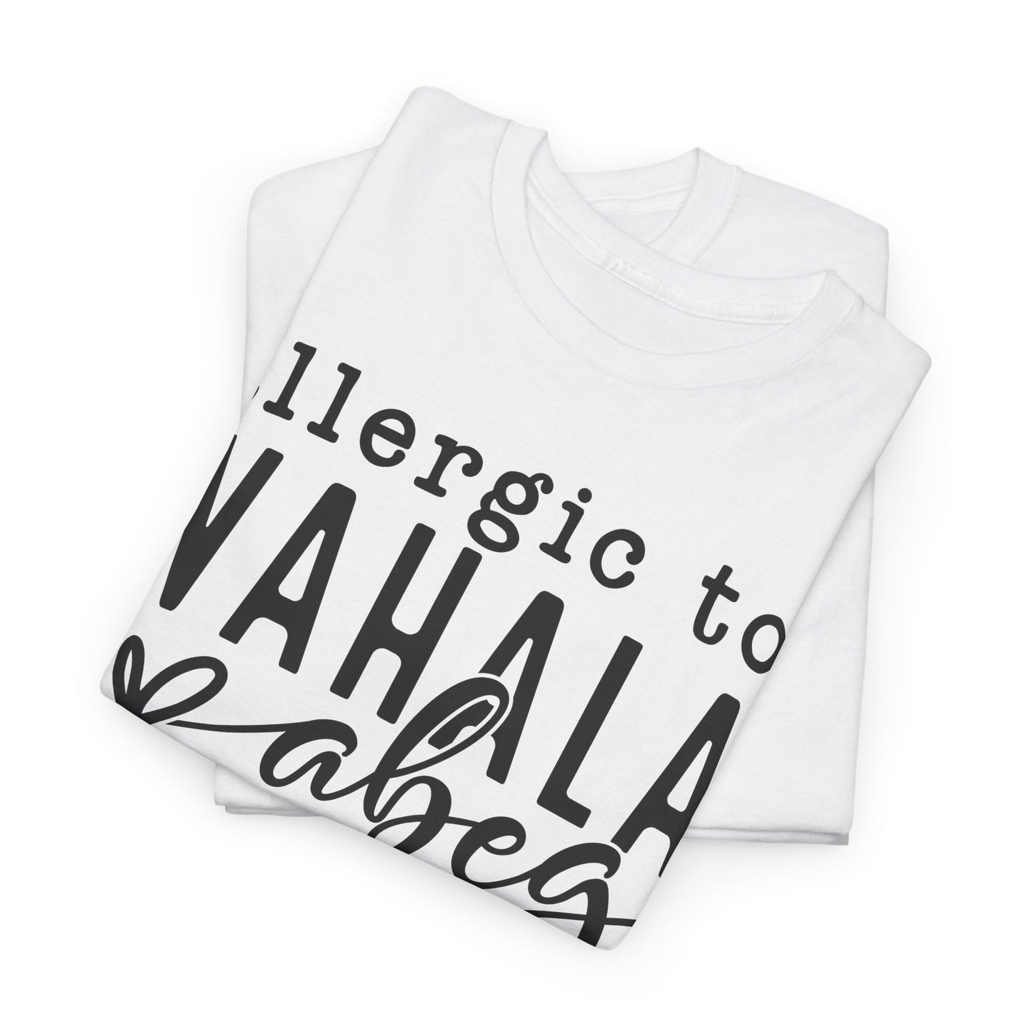 Allergic to WAHALA Unisex Cotton Tee Shirt TShirt