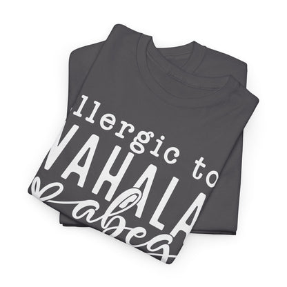 Allergic to WAHALA Unisex Cotton Tee Shirt TShirt