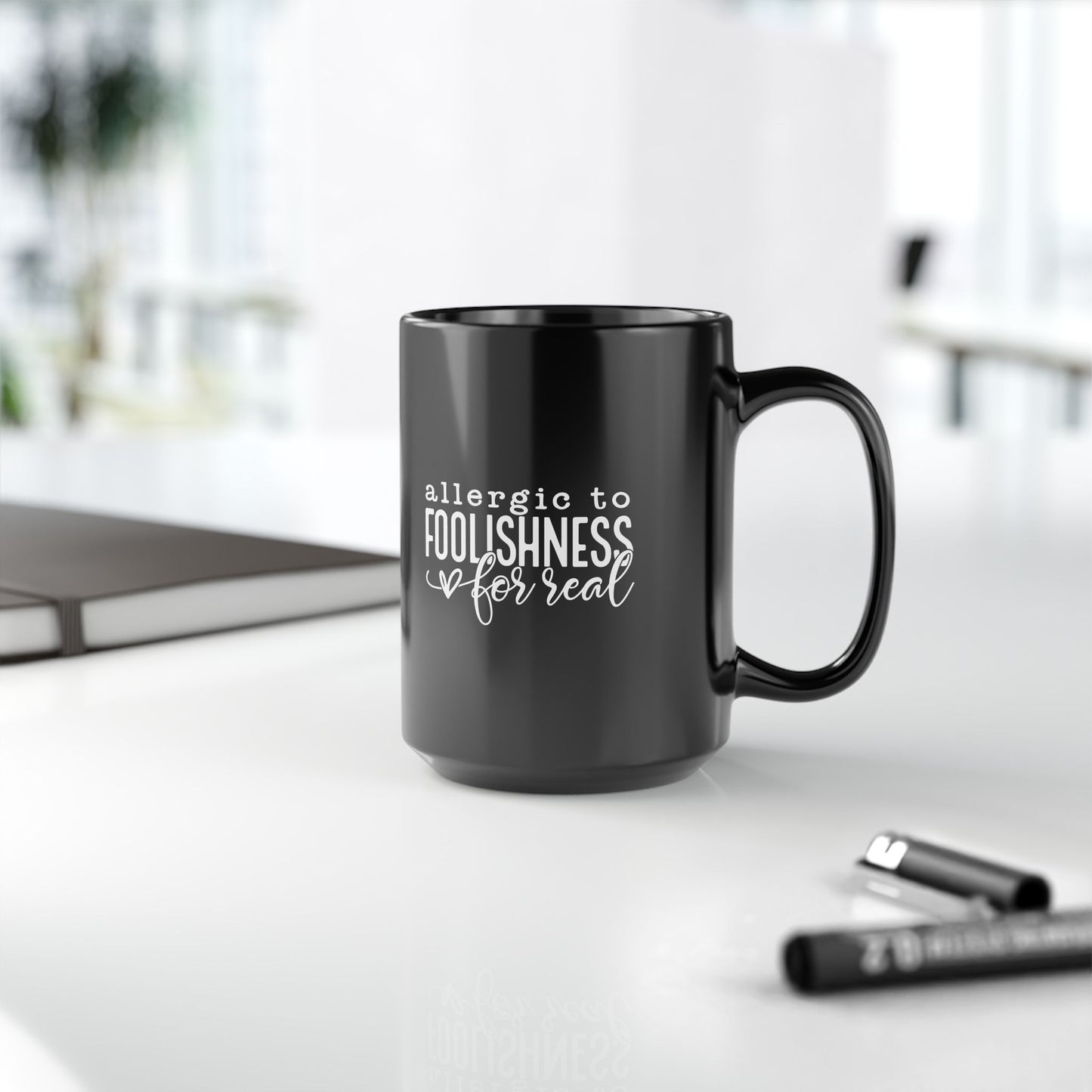Allergic to Foolishness Black Coffee Mug (2 Sizes)