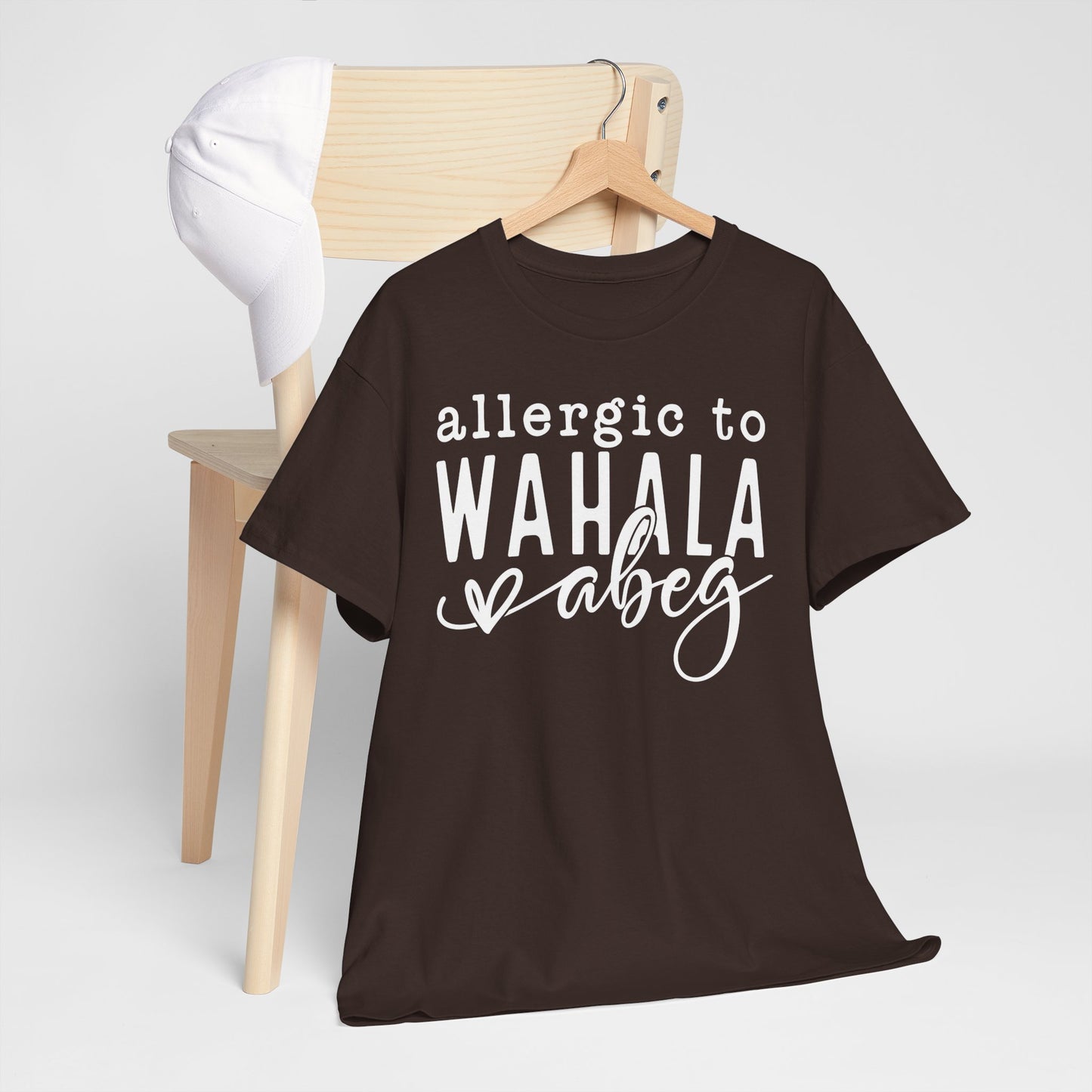 Allergic to WAHALA Unisex Cotton Tee Shirt TShirt