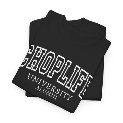 Chop Life University T-Shirt Unisex Cotton Tee Shirt