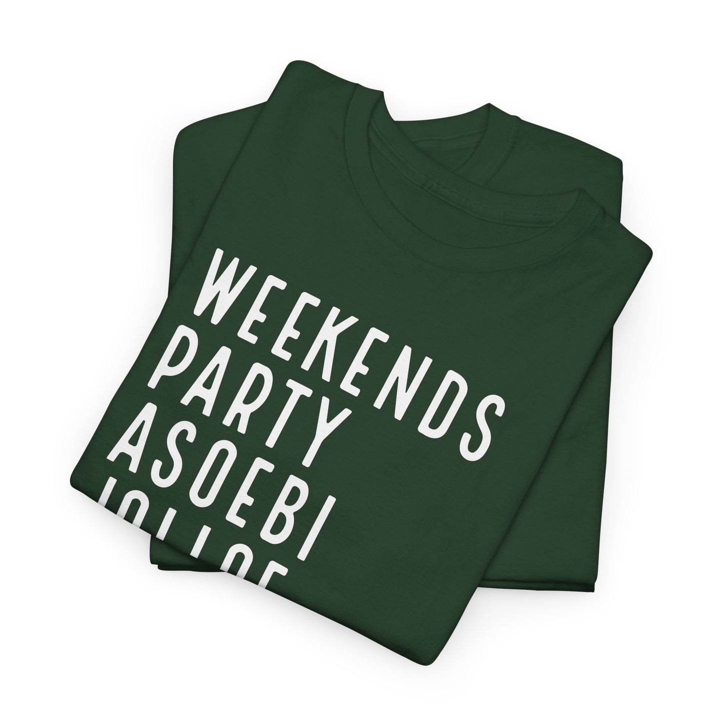 Weekends Party Asoebi Jollof Afrobeats Unisex Cotton Tee Shirt