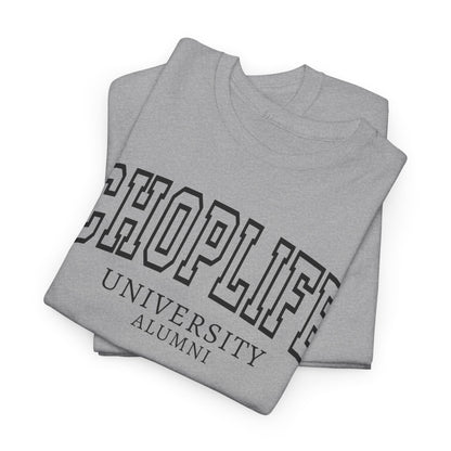 Chop Life University T-Shirt Unisex Cotton Tee Shirt