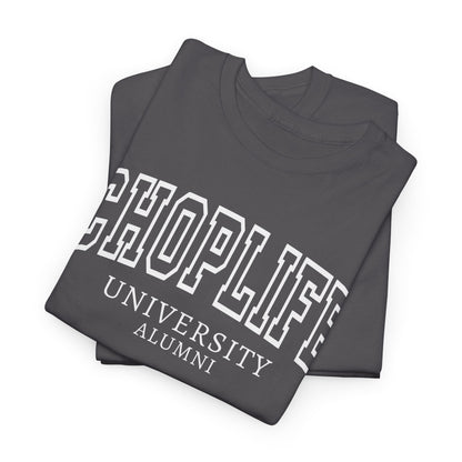 Chop Life University T-Shirt Unisex Cotton Tee Shirt