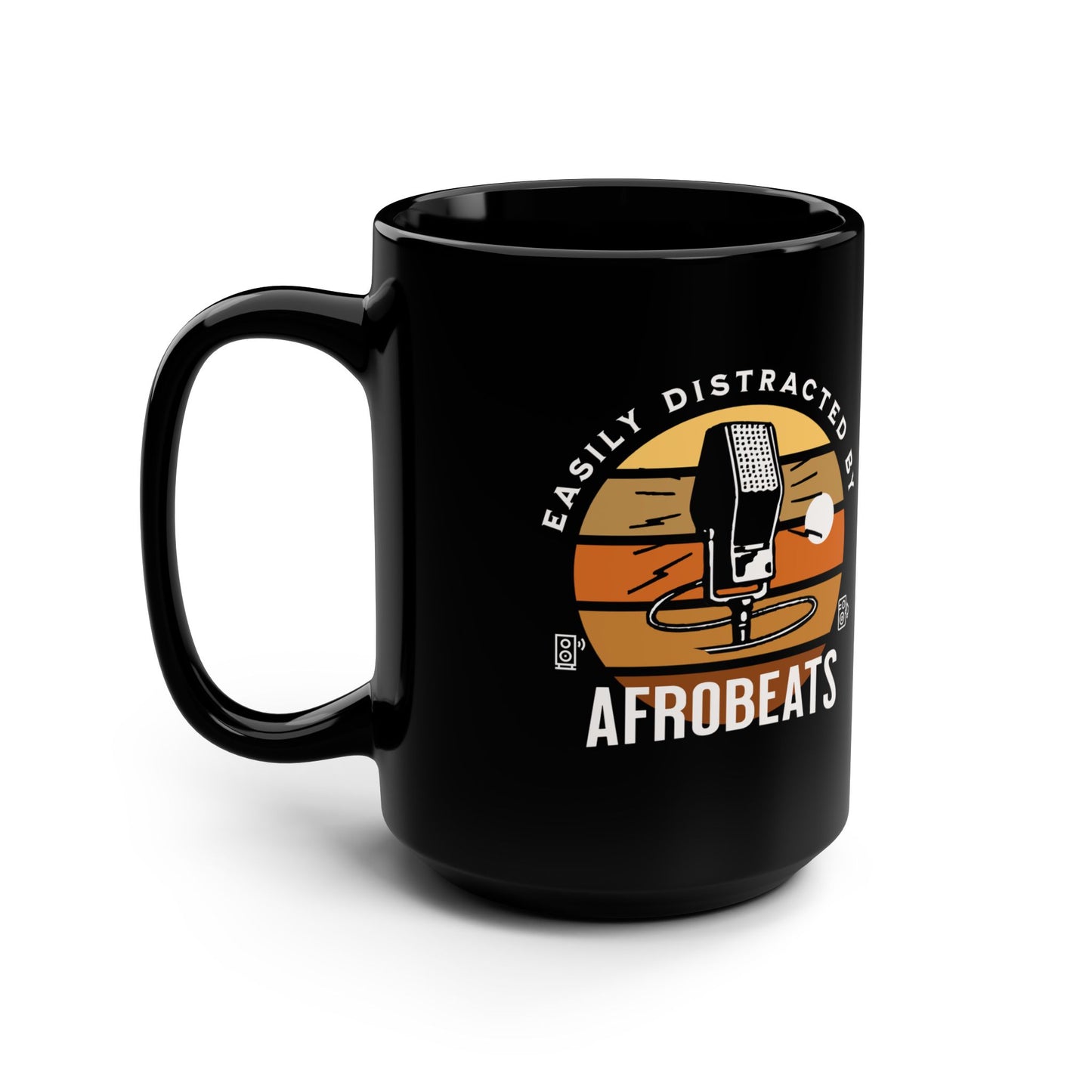 Easily Distracted by AFROBEATS Black Coffee Mug - 15oz
