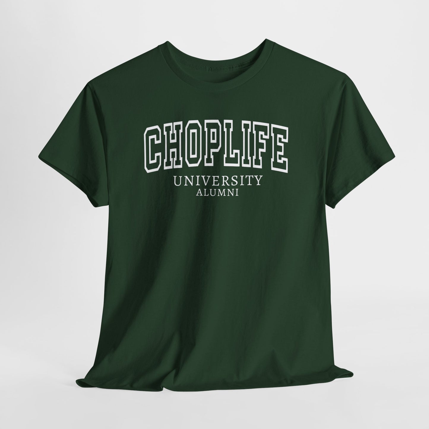 Chop Life University T-Shirt Unisex Cotton Tee Shirt